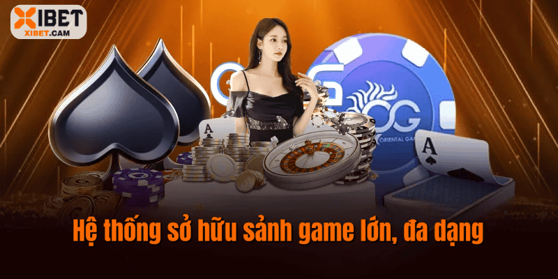 Xibet - Link Truy Cập Đăng Nhập Xibet.com Chính Thức Hệ thống sở hữu sảnh game lớn, đa dạng