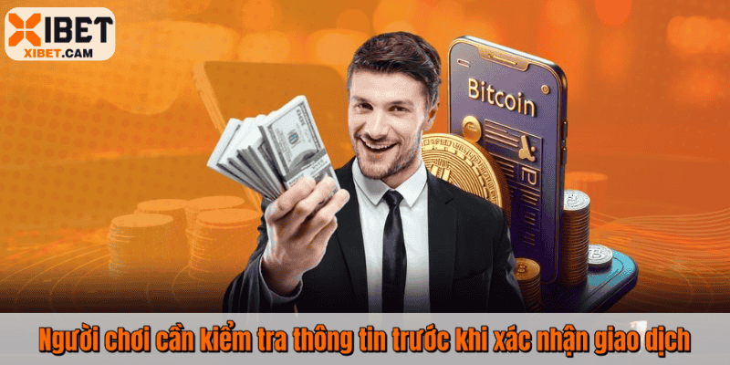 Người chơi cần kiểm tra thông tin trước khi xác nhận giao dịch